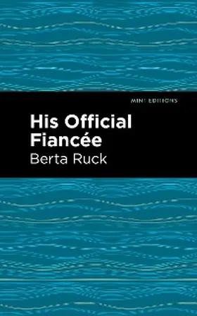 Ruck |  His Official Fiancee | eBook | Sack Fachmedien