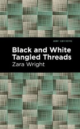 Wright |  Black and White Tangled Threads | eBook | Sack Fachmedien