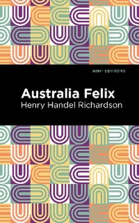Richardson |  Australia Felix | eBook | Sack Fachmedien