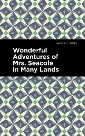 Seacole |  Wonderful Adventures of Mrs. Seacole in Many Lands | eBook | Sack Fachmedien