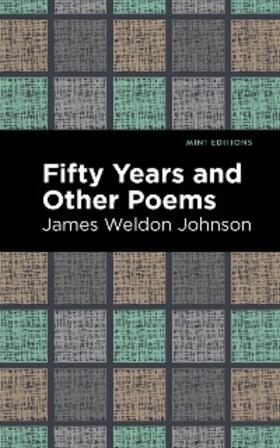 Johnson |  Fifty Years and Other Poems | eBook | Sack Fachmedien