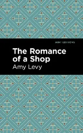 Levy |  The Romance of a Shop | eBook | Sack Fachmedien