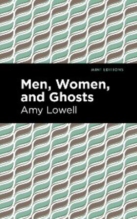 Lowell |  Men, Women and Ghosts | eBook | Sack Fachmedien