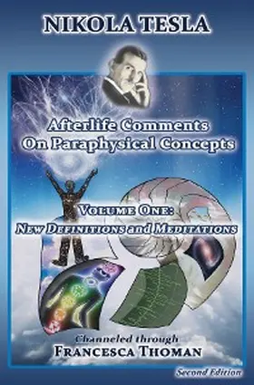 Thoman |  Nikola Tesla: Afterlife Comments on Paraphysical Concepts, Volume One | eBook | Sack Fachmedien