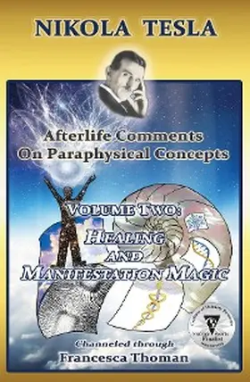 Thoman |  Nikola Tesla: Afterlife Comments on Paraphysical Concepts, Volume Two | eBook | Sack Fachmedien