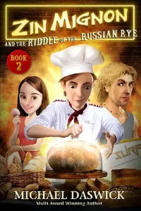 Daswick |  Zin Mignon and the Riddle of the Russian Rye | eBook | Sack Fachmedien