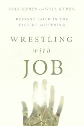 Kynes |  Wrestling with Job | eBook | Sack Fachmedien