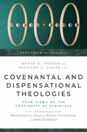 Parker |  Covenantal and Dispensational Theologies | eBook | Sack Fachmedien