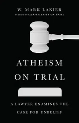 Lanier |  Atheism on Trial | eBook | Sack Fachmedien