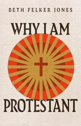 Jones |  Why I Am Protestant | eBook | Sack Fachmedien