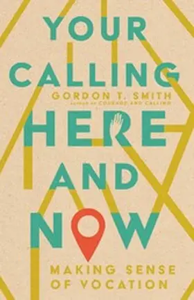 Smith |  Your Calling Here and Now | eBook | Sack Fachmedien