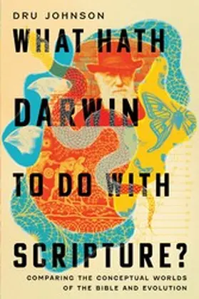 Johnson |  What Hath Darwin to Do with Scripture? | eBook | Sack Fachmedien
