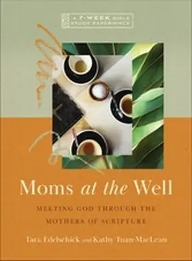 Edelschick / Tuan-MacLean |  Moms at the Well | eBook | Sack Fachmedien