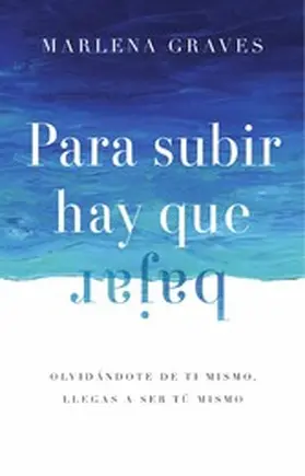 Graves |  Para subir hay que bajar | eBook | Sack Fachmedien