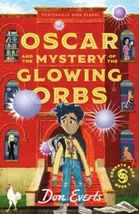 Everts |  Oscar and the Mystery of the Glowing Orbs | eBook | Sack Fachmedien