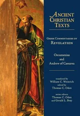 Oecumenius / Andrew of Caesarea / Oden |  Greek Commentaries on Revelation | eBook | Sack Fachmedien