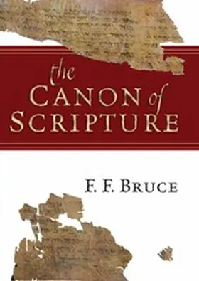 Bruce |  The Canon of Scripture | eBook | Sack Fachmedien
