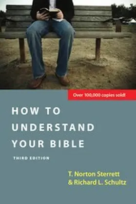 Sterrett / Schultz |  How to Understand Your Bible | eBook | Sack Fachmedien