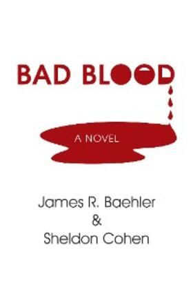 Baehler / Cohen |  Bad Blood | eBook | Sack Fachmedien