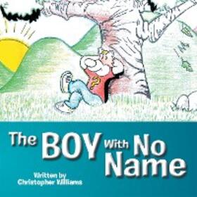 Williams |  The Boy with No Name | eBook | Sack Fachmedien