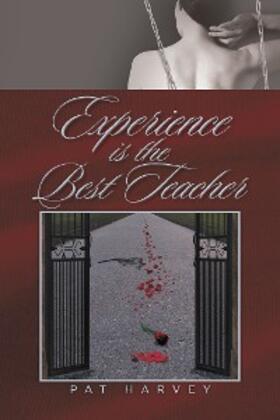 Harvey |  Experience Is the Best Teacher | eBook | Sack Fachmedien