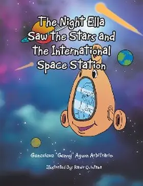 Arbitrario |  The Night Ella Saw the Stars and the International Space Station | eBook | Sack Fachmedien