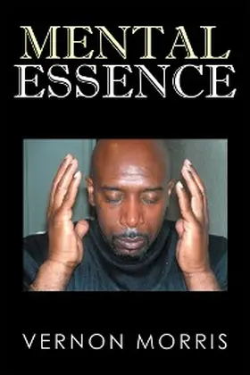 Morris |  Mental Essence | eBook | Sack Fachmedien