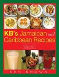 Brown |  Kb's Jamaican and Caribbean Recipes Vol 1 | eBook | Sack Fachmedien