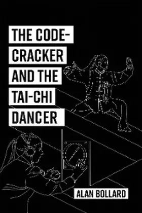 Bollard |  The Code-Cracker and the Tai-Chi Dancer | eBook | Sack Fachmedien