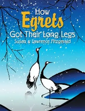 Fitzgerald |  How Egrets Got Their Long Legs | eBook | Sack Fachmedien