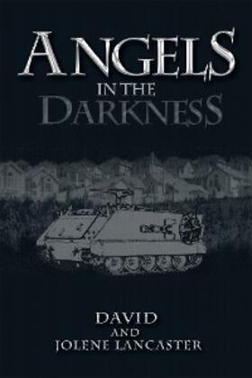 Lancaster |  Angels in the Darkness | eBook | Sack Fachmedien