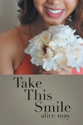 May |  Take This Smile | eBook | Sack Fachmedien