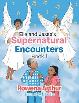 Arthur |  Elle and Jesse'S Supernatural Encounters | eBook | Sack Fachmedien