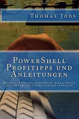 Joos | PowerShell Profitipps und Anleitungen | Buch | sack.de