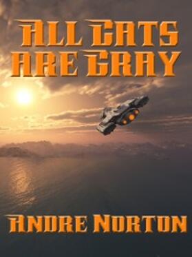 Norton |  All Cats are Gray | eBook | Sack Fachmedien