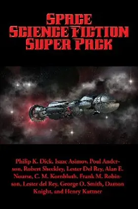 Dick / Sohl / Nourse |  Space Science Fiction Super Pack | eBook | Sack Fachmedien
