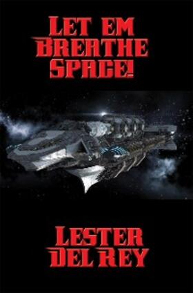 Rey |  Let 'em Breathe Space! | eBook | Sack Fachmedien