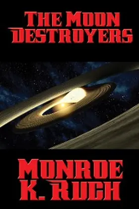 Ruch |  The Moon Destroyers | eBook | Sack Fachmedien