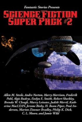 Piper / Dick / Steele |  Fantastic Stories Presents: Science Fiction Super Pack #2 | eBook | Sack Fachmedien