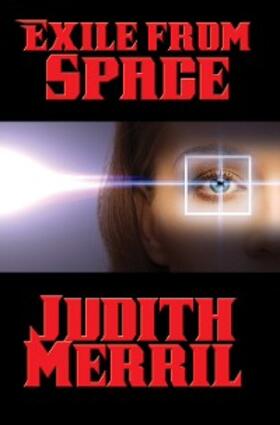 Merril |  Exile from Space | eBook | Sack Fachmedien