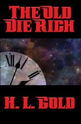 Gold |  The Old Die Rich | eBook | Sack Fachmedien
