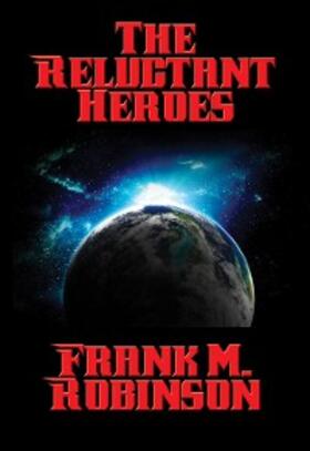 Robinson |  The Reluctant Heroes | eBook | Sack Fachmedien