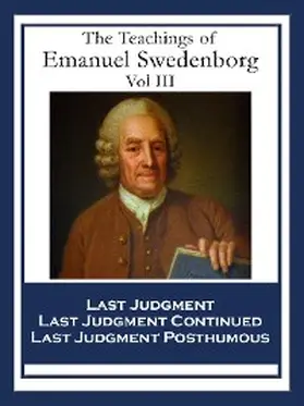 Swedenborg |  The Teachings of Emanuel Swedenborg: Vol III | eBook | Sack Fachmedien