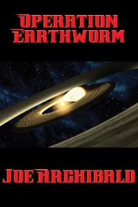 Archibald |  Operation Earthworm | eBook | Sack Fachmedien