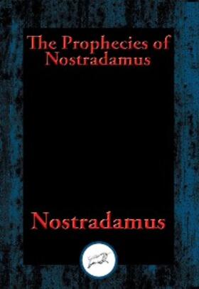 Nostradamus |  The Prophecies of Nostradamus | eBook | Sack Fachmedien