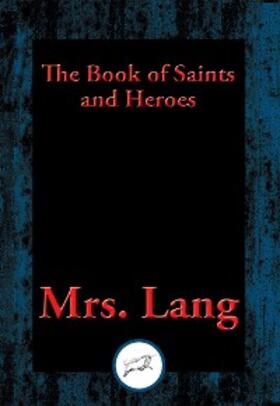 Lang |  The Book of Saints and Heroes | eBook | Sack Fachmedien