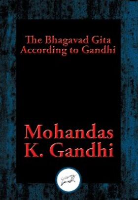 Gandhi |  Bhagavad Gita According to Gandhi | eBook | Sack Fachmedien