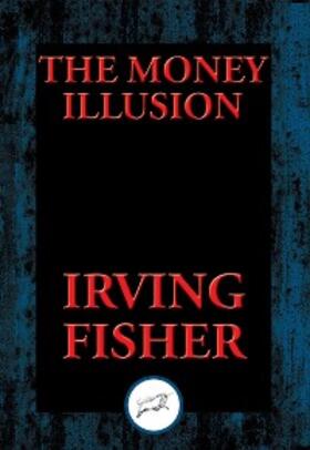 Fisher |  The Money Illusion | eBook | Sack Fachmedien