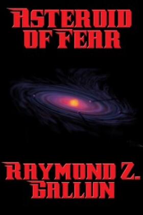 Gallun |  Asteroid of Fear | eBook | Sack Fachmedien