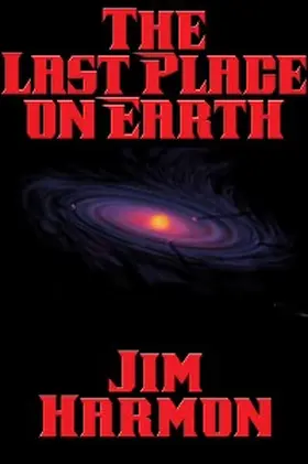Harmon |  The Last Place on Earth | eBook | Sack Fachmedien